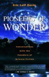 Pioneers of Wonder: Conversations With the Founders of Science Fiction - Eric Leif Davin