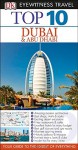 Top 10 Dubai & Abu Dhabi (Eyewitness Top 10 Travel Guide) - Sarah Monaghan, Lara Dunston