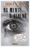 Na mente, o veneno - Andrea H. Japp, Vinicius Carneiro