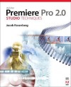 Adobe Premiere Pro 2.0 Studio Techniques [With Dvdrom] - Jacob Rosenberg