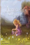 Annabelle's Kingdom - Tara L Mitchell, Donna Pearlman, Neda Fuchedzhieva