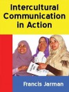 Intercultural Communication in Action - Francis Jarman