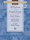 10 Hymns and Gospel Songs: Medium Low Voice (Book & CD) (The Mark Hayes Vocal Solo Collection) - Mark Hayes