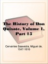 The History of Don Quixote, Volume 1, Part 15 - Miguel de Cervantes Saavedra