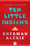 Ten Little Indians - Sherman Alexie