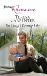 The Sheriff's Doorstep Baby (Harlequin Romance) - Teresa Carpenter