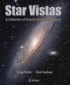 Star Vistas: A Collection of Fine Art Astrophotography - Greg Parker, Noel Carboni