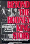 Beyond the Rodney King Story: An Investigation of Police Conduct in Minority Communities - Mary Prosser, Abbe Smith