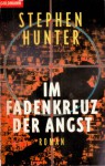 Im Fadenkreuz der Angst - Stephen Hunter