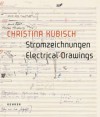 Electrical Drawings - Christina Kubisch, Christoph Metzger, Christina Kubisch, Wulf Herzogenrath