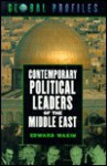 Contemporary Political Leaders of the Middle East - Edward Wakin