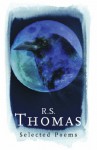 R.S. Thomas: Selected Poems - R.S. Thomas