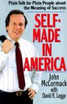 Self Made In America - John McCormack, David R. Legge