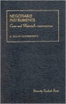 Cases And Materials On Negotiable Instruments (University Casebook Series) - E. Allan Farnsworth