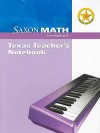 Texas Saxon Math Intermediate 4: Texas Teacher's Notebook - Saxon