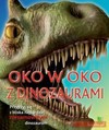 OKO W OKO Z DINOZAURAMI - Woodward John