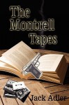 The Montrell Tapes - Jack Adler