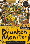 Drunken Monster: Kumpulan Kisah Tidak Teladan (Cacatan Harian Pidi Baiq) - Pidi Baiq