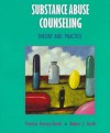 Substance Abuse Counseling: Theory and Practice - Patricia Stevens-Smith, Robert L. Smith, Patricia Stevens-Smith