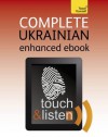 Complete Ukrainian: Teach Yourself Audio Ebook (Kindle Enhanced Edition) (Teach Yourself Audio Ebooks) - Olena Bekh, James Dingle