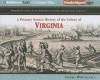 A Primary Source History of the Colony of Virginia - Sandra Whiteknact, Eileen Stevens