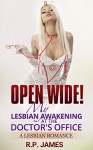 Open Wide! My Lesbian Awakening At The Doctor's Office - R.P. James