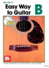 Easy Way to Guitar B [With CD] - Mel Bay