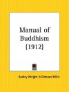 Manual of Buddhism - Dudley Wright