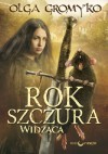 Rok szczura. Widząca - Olga Gromyko