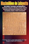 Description, Translation, and Explanation of Babylonian, Sumerian, Akkadian, Assyrian, Ugaritic, Anunnaki and Phoenician Cylinder Seals, Slabs, Inscriptions, ... of Mesopotamia and ancient civilizations) - Maximillien de Lafayette