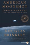 American Moonshot - Douglas Brinkley