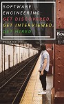 Software Engineering: Get Discovered, Get Interviewed, Get Hired - David Garcia