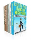 Declutter And Organization Box Set (6 in 1): A Step By Step Guide To Learn How To Declutter Your Life, Get Organized And Live Happy (Simple Living, Simplifying Your Home) - Kathy Stanton, Rick Riley