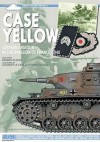 Case Yellow: German Armour in the Invasion of France 1940 - Dennis Oliver