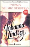 L'uomo del mio desiderio - Johanna Lindsey