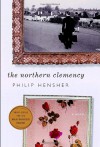 The Northern Clemency - Philip Hensher