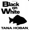 Black on White - Tana Hoban