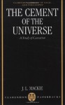 The Cement of the Universe - John L. MacKie