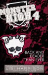 Monster High: Back and Deader Than Ever - Lisi Harrison