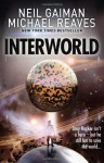 Interworld - Michael Reaves, Neil Gaiman