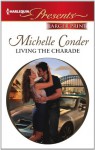 Living the Charade - Michelle Conder