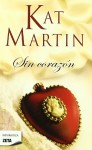 Sin corazón - Kat Martin