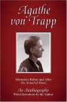 Agathe von Trapp: Memories Before and After The Sound of Music - Agathe von Trapp