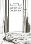 Kochanka Norwida - Eugeniusz Tkaczyszyn-Dycki