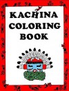 Kachina Coloring Book - Connie Asch