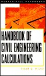 Handbook of Civil Engineering Calculations - Tyler G. Hicks