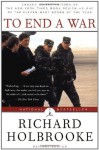 To End a War (Modern Library Paperbacks) - Richard Holbrooke