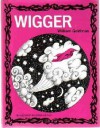 Wigger - William Goldman