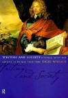 Writing and Society: Literacy, Print and Politics in Britain 1590-1660 - Nigel Wheale