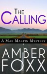 The Calling (Mae Martin Mysteries Book 1) - Amber Foxx